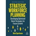 thumbnail image 1 of Strategic Workforce Planning: Developing Optimized Talent Strategies for Future Growth, (Hardcover), 1 of 1