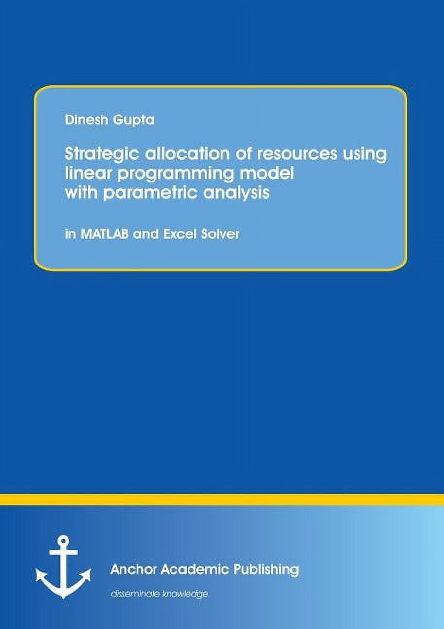 Strategic allocation of resources using linear programming model with ...
