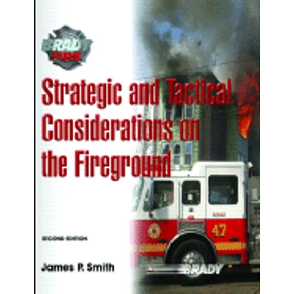 Pre-Owned Strategic and Tactical Considerations on the Fireground (Hardcover) 0132229013 9780132229012