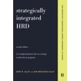 thumbnail image 1 of Pre-Owned Strategically Integrated Hrd: A Six- Step Approach to Creating Results-Driven Programs Performance (Paperback) 0738207624 9780738207629, 1 of 1