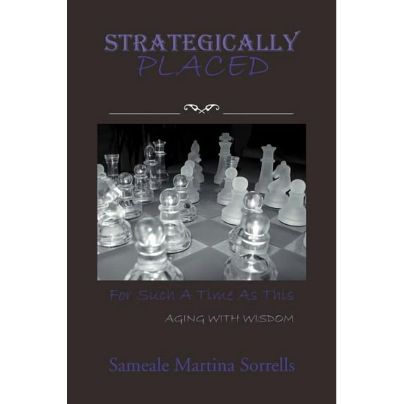 Strategically Placed: For Such a Time as This (Paperback)