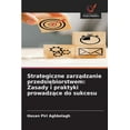 thumbnail image 1 of Strategiczne zarządzanie przedsiębiorstwem: Zasady i praktyki prowadzące do sukcesu, (Paperback), 1 of 1