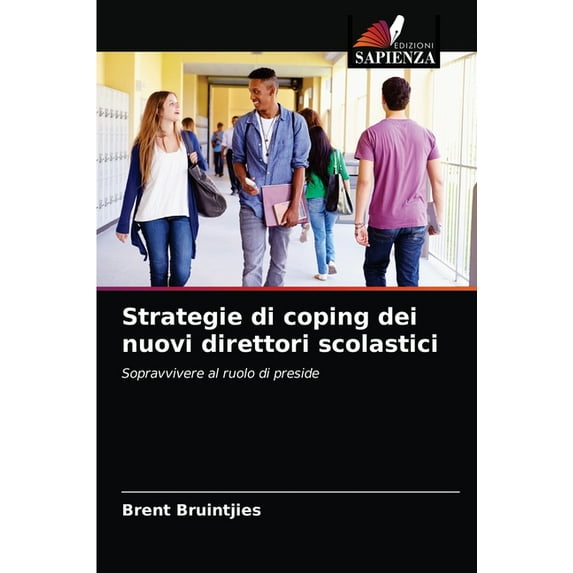 Strategie di coping dei nuovi direttori scolastici (Paperback)