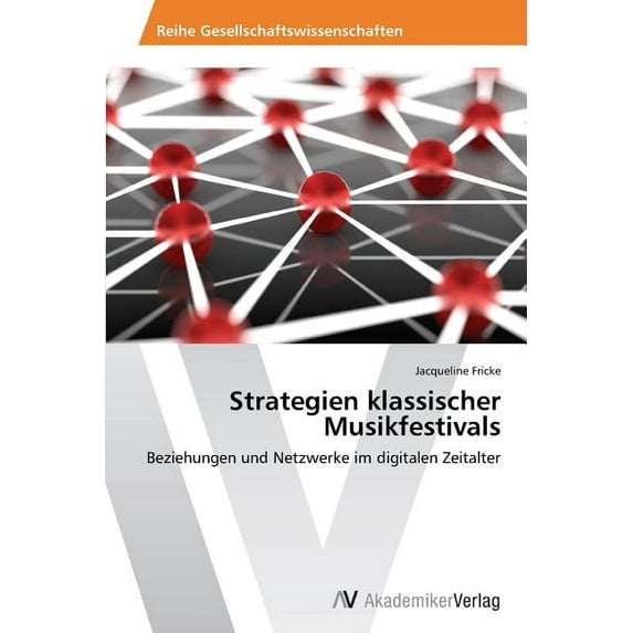 Strategien Klassischer Musikfestivals