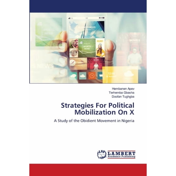 Strategies For Political Mobilization On X, (Paperback)
