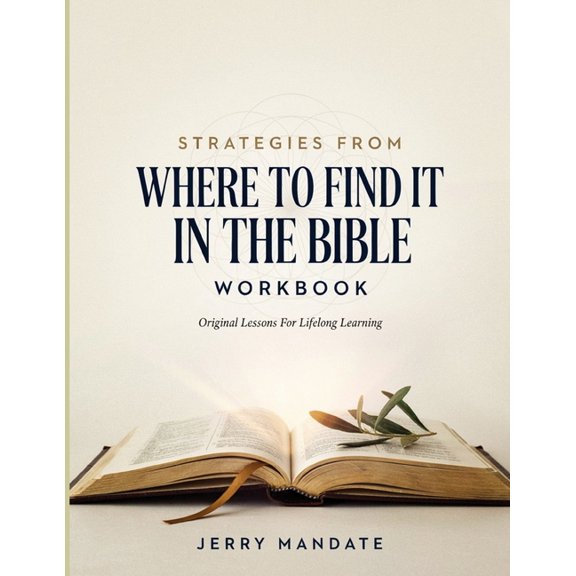 Strategies From Where To Find It In The Bible: Original Lessons For Lifelong Learning, (Paperback)