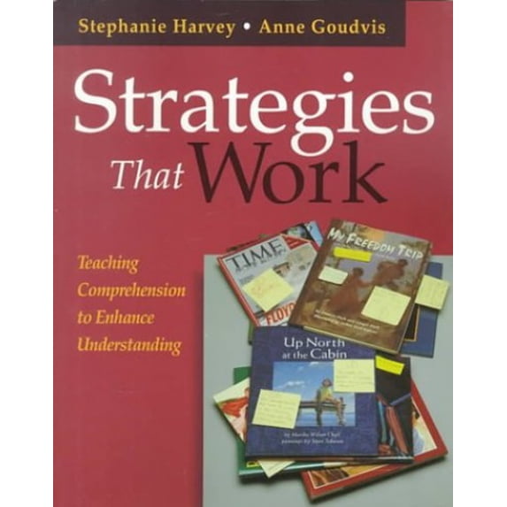 Pre-Owned Strategies That Work: Teaching Comprehension to Enhance Understanding (Paperback) 1571103104 9781571103109