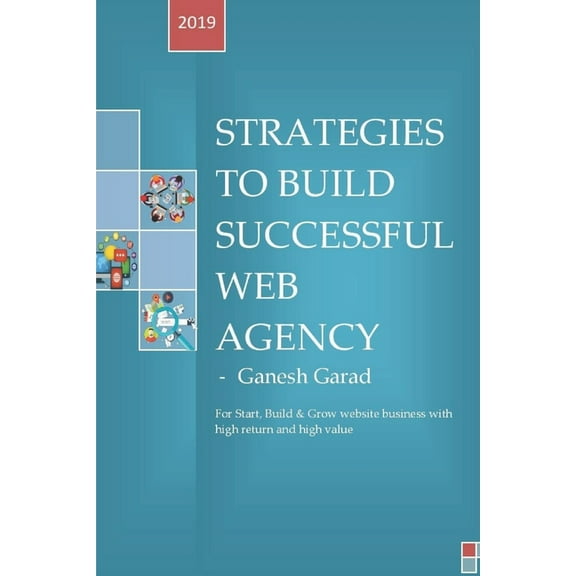 Strategies To Build Successful Web Agency, (Paperback)