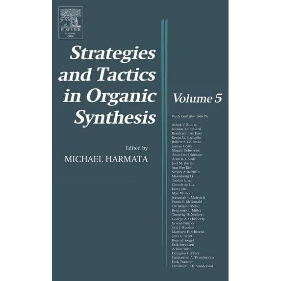 Strategies and Tactics in Organic Synthesis: Volume 5 (Hardcover) by Michael Harmata
