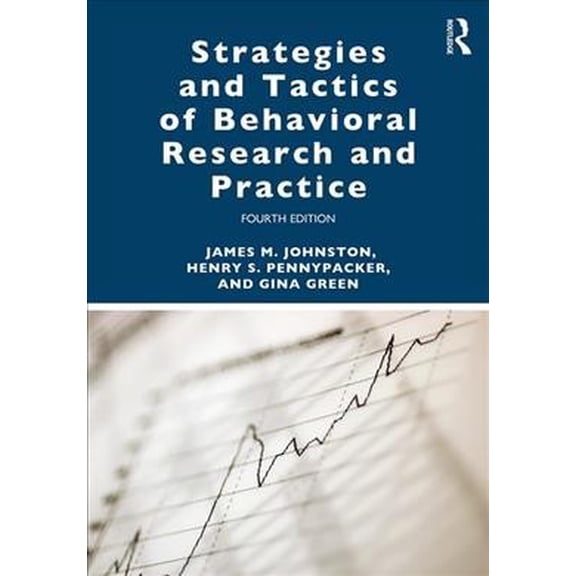 Pre-Owned Strategies and Tactics of Behavioral Research and Practice