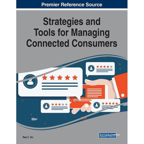 Strategies and Tools for Managing Connected Consumers (Paperback)
