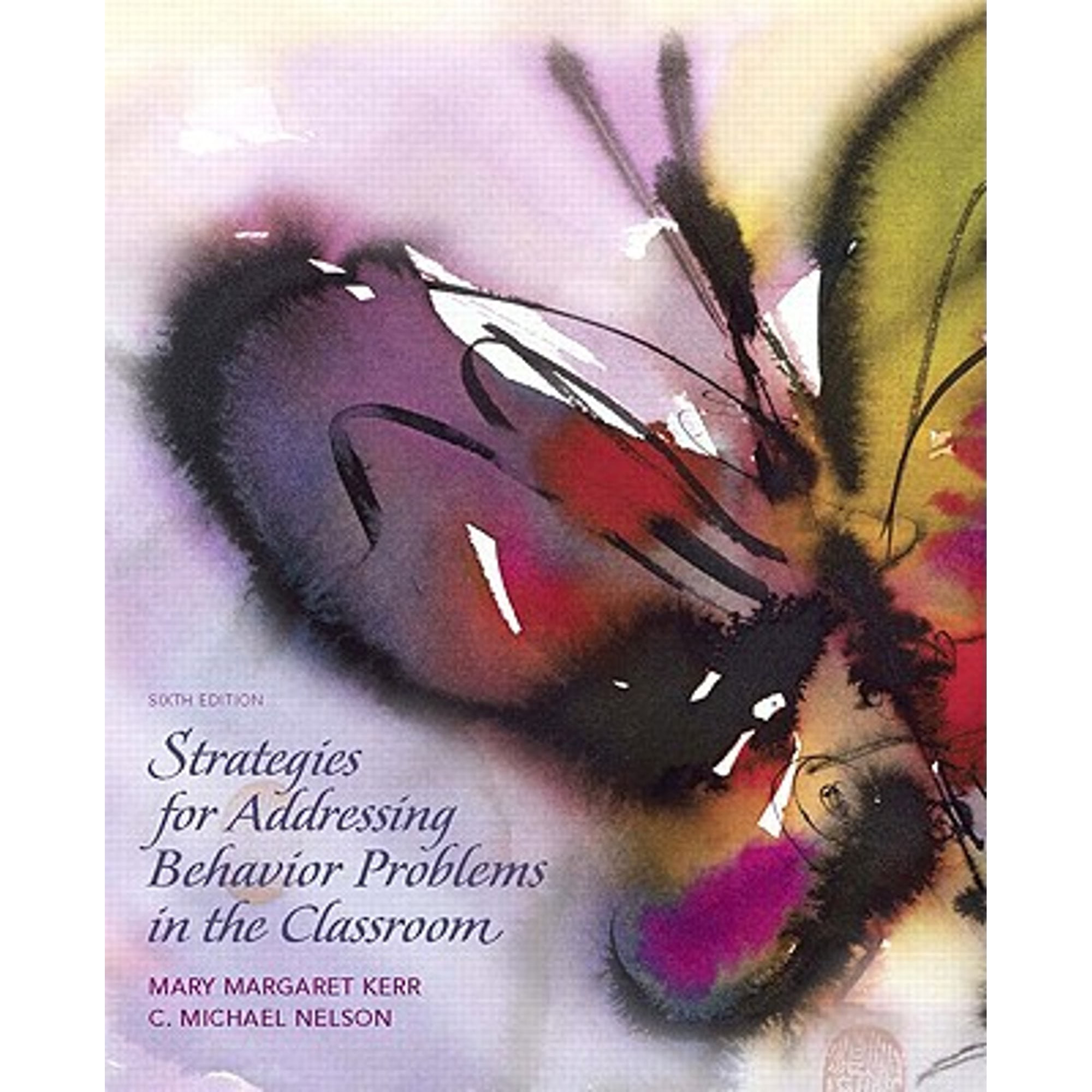 Pre-Owned Strategies for Addressing Behavior Problems in the Classroom (Paperback 9780136045243) by Mary Kerr, C Michael Nelson
