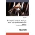 thumbnail image 1 of Strategies for Data Analysis with Two Types of Missing Values (Paperback), 1 of 1