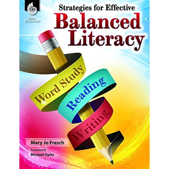 Pre-Owned Strategies for Effective Balanced Literacy (Paperback) 1425815197 9781425815196