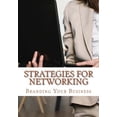 thumbnail image 1 of Strategies for Networking: A Networking Tool and Guide (Paperback), 1 of 1