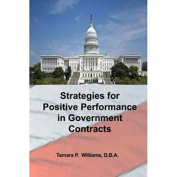 Strategies for Positive Performance in Government Contracts
