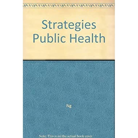 Pre-Owned Strategies for Public Health: Promoting Health and Preventing Disease Hardcover