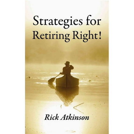 Strategies for Retiring Right!