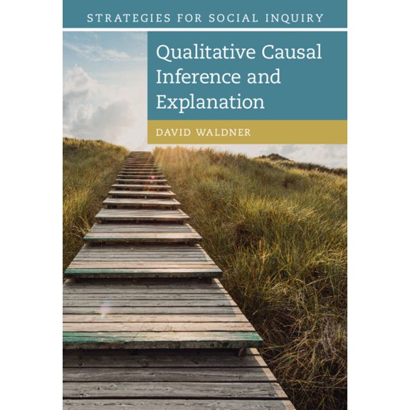 Strategies for Social Inquiry Qualitative Causal Inference and Explanation, (Paperback)