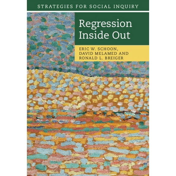 Strategies for Social Inquiry Regression Inside Out, (Paperback)