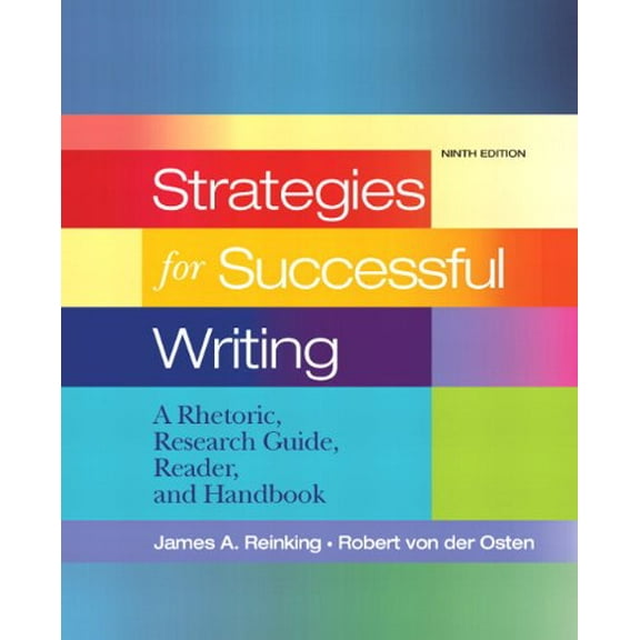 Pre-Owned Strategies for Successful Writing : A Rhetoric, Research Guide, Reader and Handbook (Paperback) 9780205689446