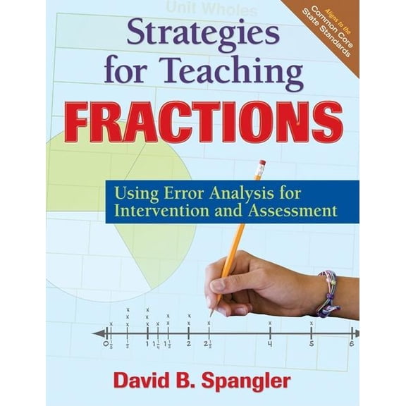 Strategies for Teaching Fractions: Using Error Analysis for Intervention and Assessment, (Paperback)