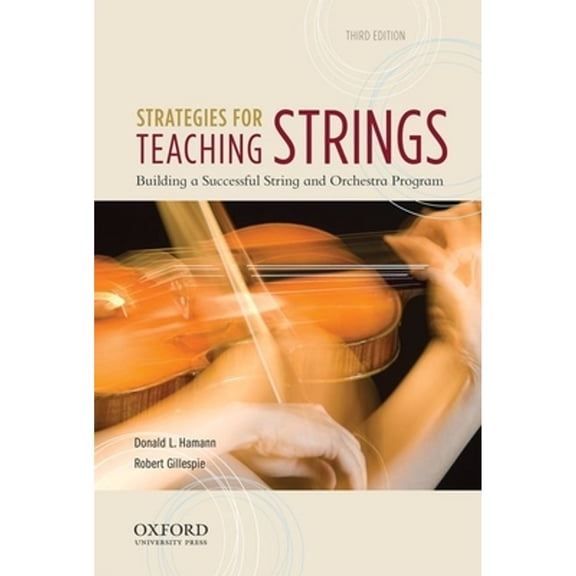 Pre-Owned Strategies for Teaching Strings: Building a Successful String and Orchestra Program (Plastic Comb) 0199857229 9780199857227