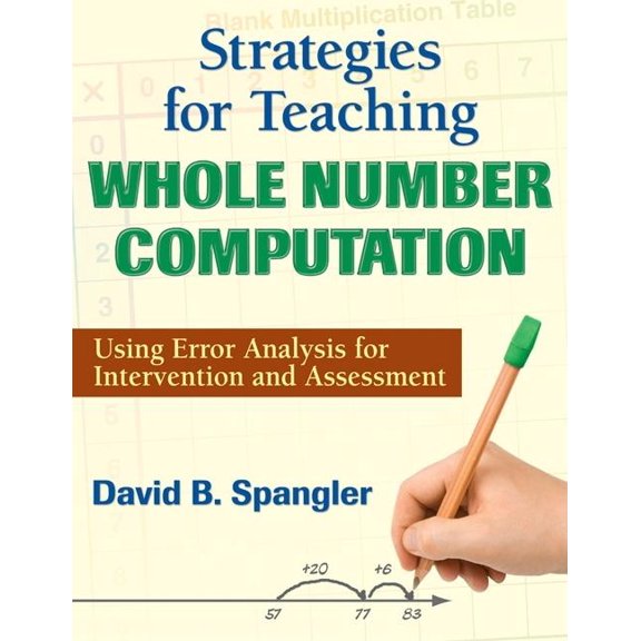 Strategies for Teaching Whole Number Computation: Using Error Analysis for Intervention and Assessment (Paperback)
