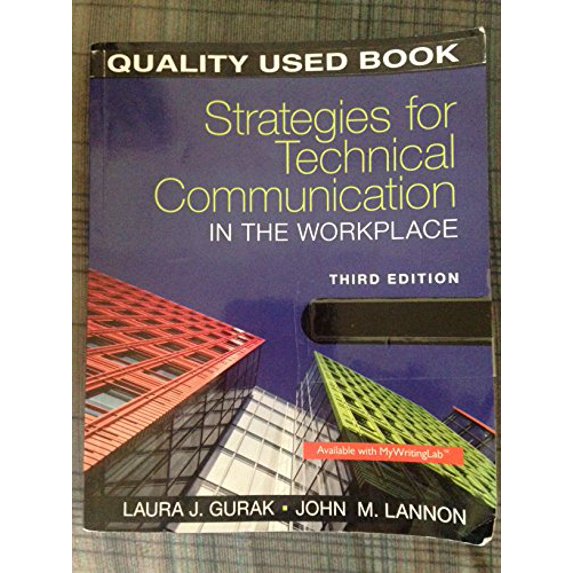 Pre-Owned Strategies for Technical Communication in the Workplace (Paperback) by Professor Laura J Gurak, John M Lannon