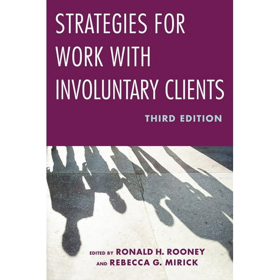 Strategies for Work with Involuntary Clients, (Paperback)