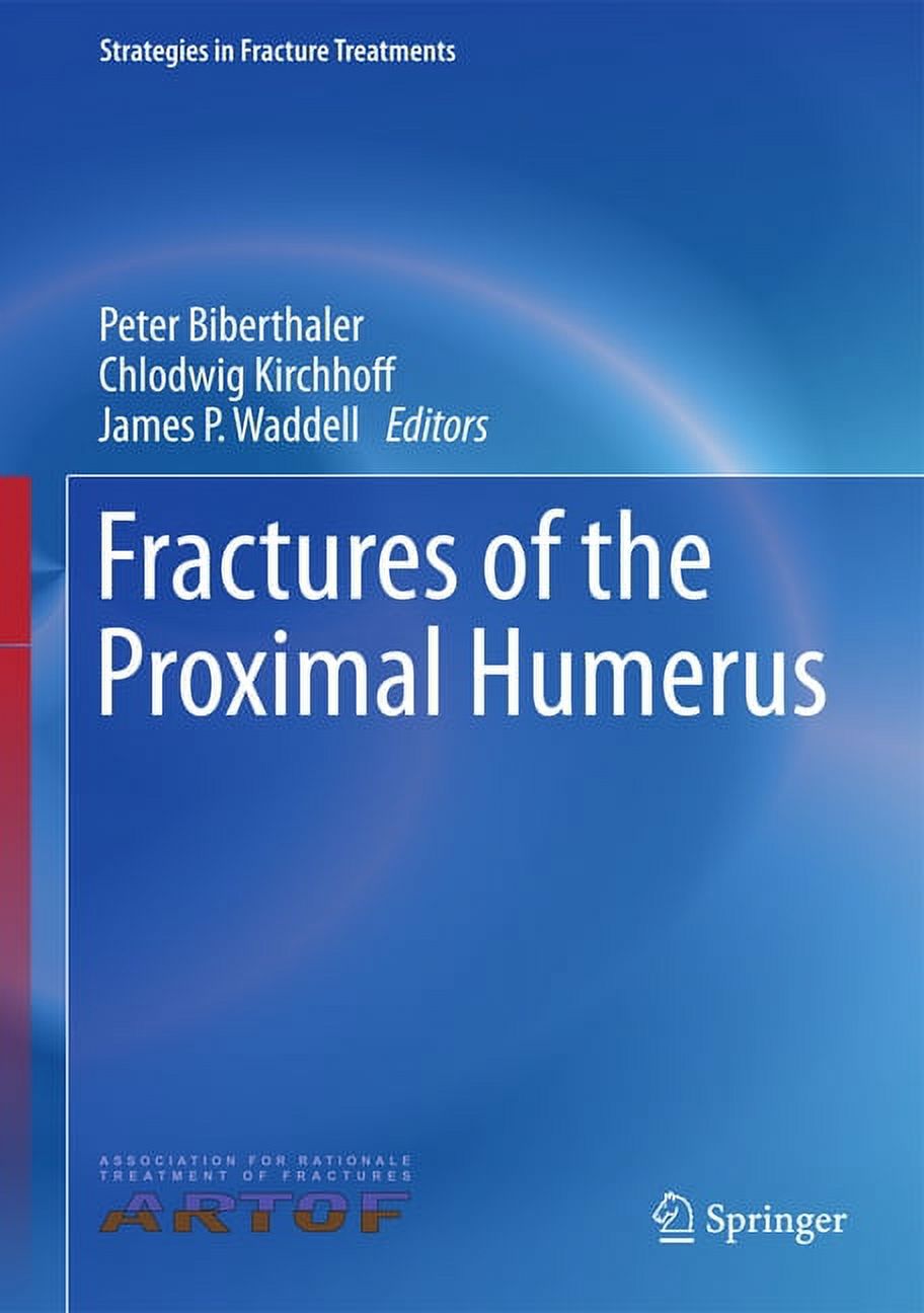 Strategies in Fracture Treatments Fractures of the Proximal Humerus ...