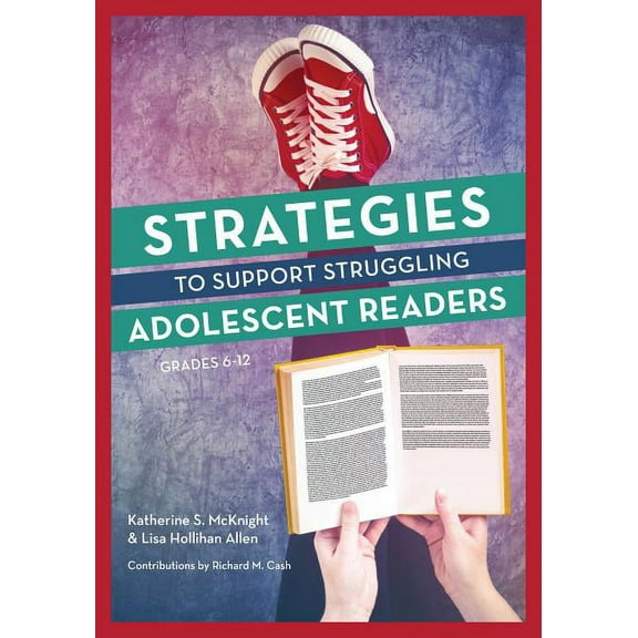 Strategies to Support Struggling Adolescent Readers, Grades 6-12, (Paperback)
