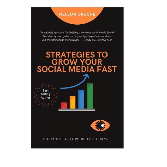 Strategies to grow your social media fast : How to 10x your social media followers in 6 months (Paperback)