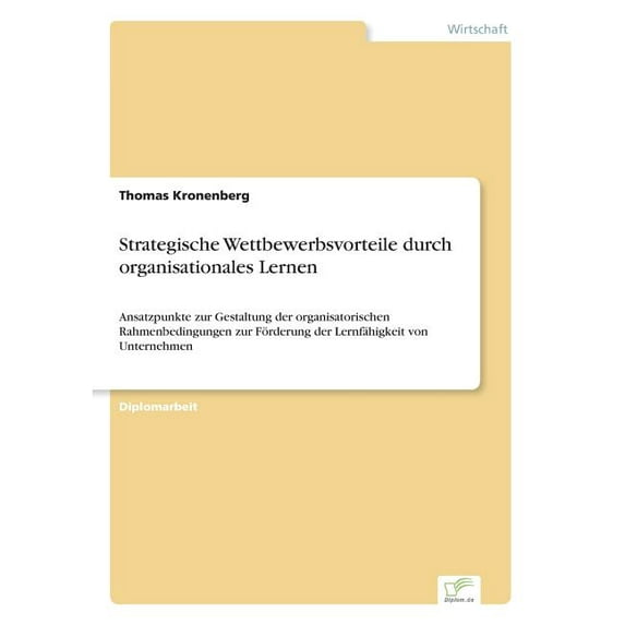 Strategische Wettbewerbsvorteile Durch Organisationales Lernen