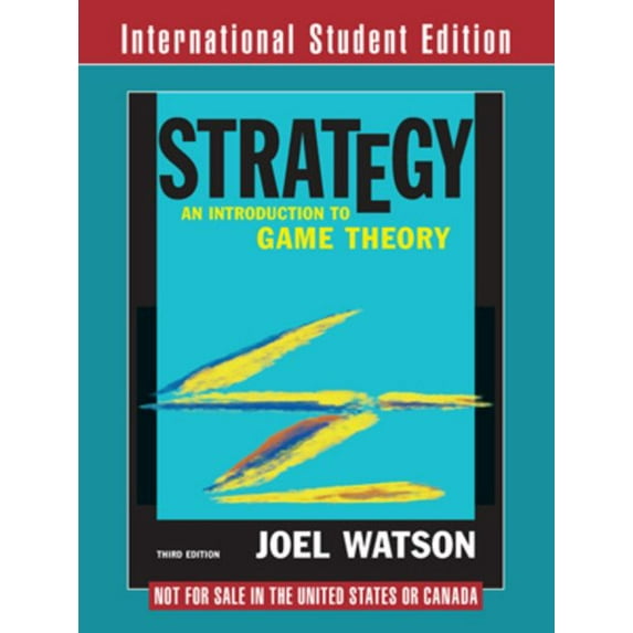 Strategy : An Introduction to Game Theory
