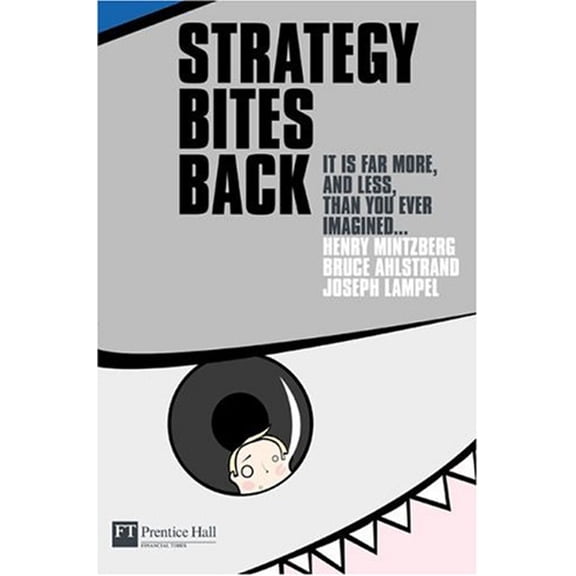 Pre-Owned Strategy Bites Back: It Is a Lot More, and Less, Than You Ever Imagined (Hardcover) 0273693468 9780273693468