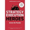 thumbnail image 1 of Strategy Execution Heroes - expanded edition business strategy implementation and strategic management demystified: a practical performance management guidebook for the successful leader (Paperback), 1 of 1