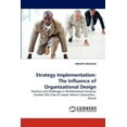 thumbnail image 1 of Strategy Implementation: The Influence of Organizational Design (Paperback), 1 of 1