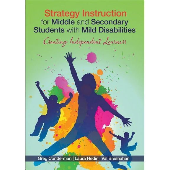 Strategy Instruction for Middle and Secondary Students with Mild Disabilities: Creating Independent Learners, (Paperback)