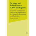 thumbnail image 1 of Strategy and Partnership in Cities and Regions: Economic Development and Urban Regeneration in Pittsburgh, Birmingham an, (Paperback), 1 of 1