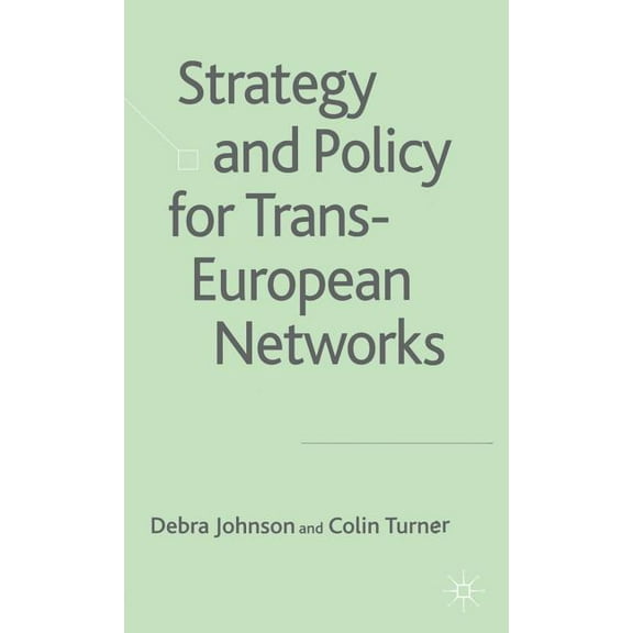 Strategy and Policy for Trans-European Networks, (Hardcover)