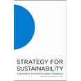 thumbnail image 1 of Pre-Owned Strategy for Sustainability: A Business Manifesto (Hardcover) 142217770X 9781422177709, 1 of 1