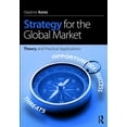 thumbnail image 1 of Strategy for the Global Market: Theory and Practical Applications, (Paperback), 1 of 1