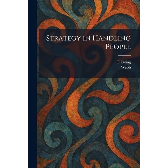 Strategy in Handling People, (Paperback)