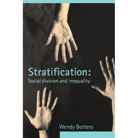 Stratification: Social Division and Inequality, (Paperback)