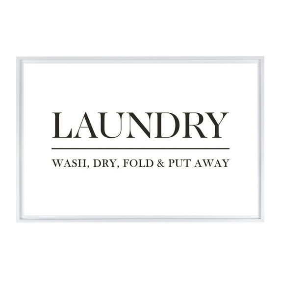 Stratton Home Decor Laundry Wash, Dry, Fold and Put Away Framed Canvas Wall Art