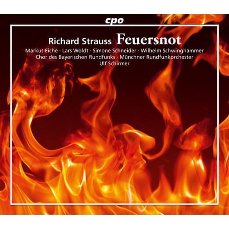 Strauss,R. / Eiche / Woldt / Schneider - Feuersnot - Music & Performance - CD
