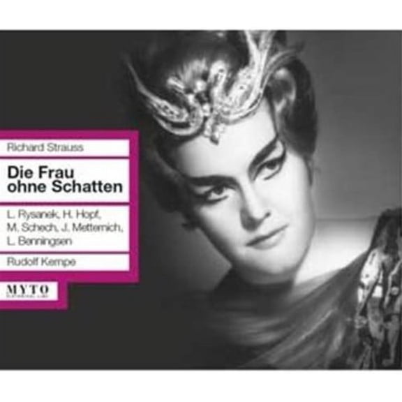 Strauss, R. / Hopf / Rysanek / Benningsen / Schech - Die Frau Ohne Schatten [CD]