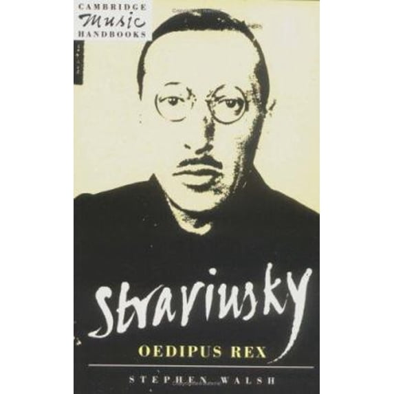 Pre-Owned Stravinsky : Oedipus Rex (Hardcover) 9780521404310