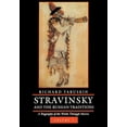 thumbnail image 1 of Stravinsky and the Russian Traditions, Volume One : A Biography of the Works through Mavra (Edition 1) (Hardcover), 1 of 1